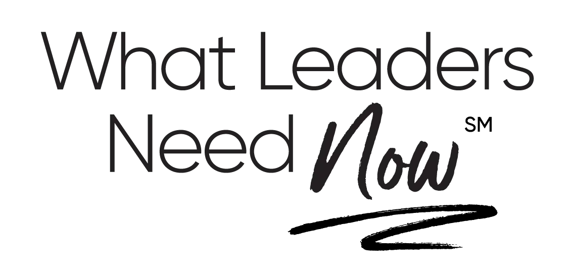 What Leaders Need Now Logo